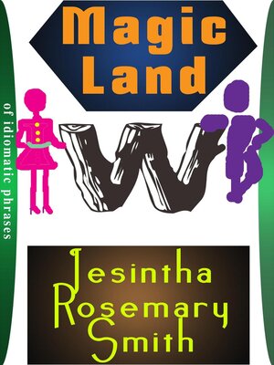 cover image of Magic Land W of idiomatic phrases
